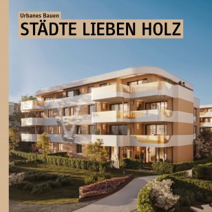 „Golden Garden“ in Sindelfingen – Beispiel für urbanen Holz-Hybridbau
